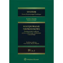 System Prawa Procesowego Cywilnego. Post�powanie nieprocesowe. Tom 4 Cz�� 2