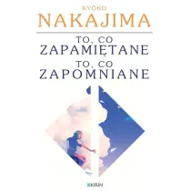 To, co zapami�tane to, co zapomniane