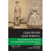 Czas wojny, czas pokoju tom V Stany Zjednoczone Am