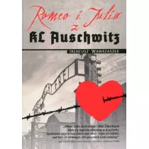 Romeo i Julia z KL Auschwitz