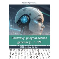 Podstawy prognozowania generacji z OZE. #OZE #python #AI #ML