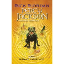Bitwa w Labiryncie. Percy Jackson i bogowie olimpijscy. Tom 4