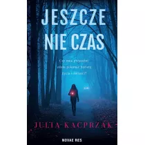 Jeszcze nie czas