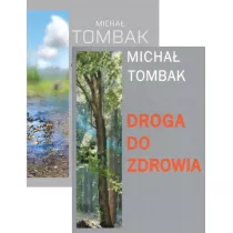 Pakiet: Jak �y� d�ugo i zdrowo, Droga do zdrowia