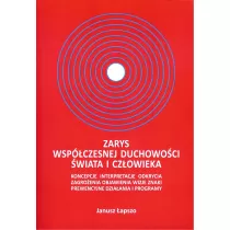 Zarys wspczesnej duchowoci wiata i czowieka