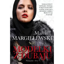 Modelki z Dubaju. Niewolnicy. Tom 1