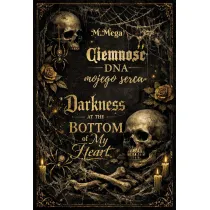Ciemno�� dna mojego serca. Darkness at the Bottom of My Heart