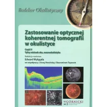 Zastosowanie optycznej koherentnej tomografii w okulistyce. Cz�� 2