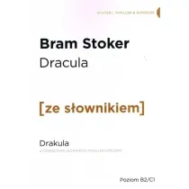 Dracula. Drakula z podr�cznym s�ownikiem angielsko-polskim. Poziom B2/C1