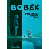 Bobek. Powany krlik o niepowanym imieniu