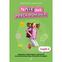 To NIE jest praca domowa. Cz 2