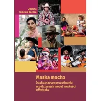 Maska macho. J�zykoznawcze poszukiwania..