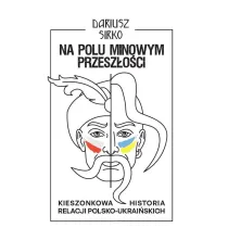 Na polu minowym przesz�o�ci