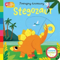 Stegozaur. Akademia mdrego dziecka. Poznajmy dinozaury