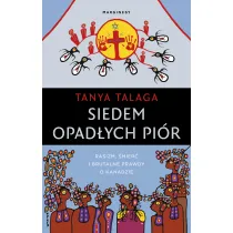 Siedem opad�ych pi�r. Rasizm, �mier� i brutalne prawdy o Kanadzie