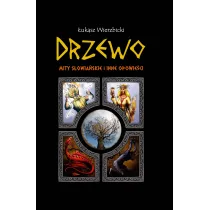 Drzewo. Mity s�owia�skie i inne opowie�ci