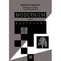 Modernizm mi�dzy budynkami