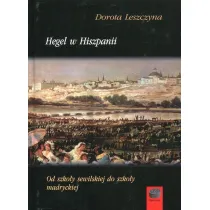 Hegel w Hiszpanii Od szko�y sewilskiej do szko�y madryckiej