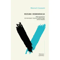 Rozum i demokracja. Wprowadzenie do koncepcji rozumu publicznego Johna Rawlsa