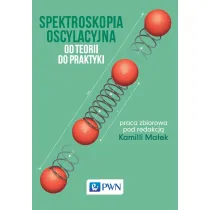 Spektroskopia oscylacyjna. Od teorii do praktyki