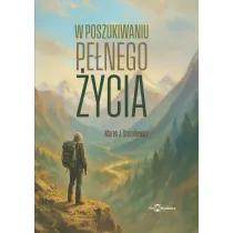 W poszukiwaniu pe�nego �ycia