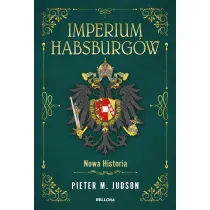 Imperium Habsburg�w. Nowa Historia