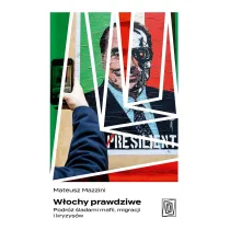 W�ochy prawdziwe. Podr� �ladami mafii, migracji i kryzys�w