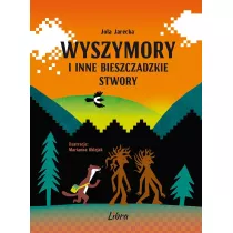 Wyszymory i inne bieszczadzkie stwory