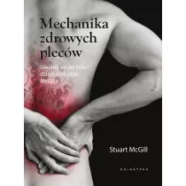 Mechanika zdrowych plecw. Uwolnij si od blu...