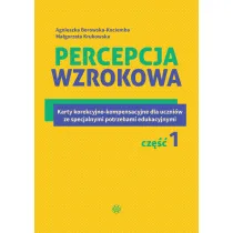 Percepcja wzrokowa Karty korekcyjno-kompensacyjne dla uczni�w ze specjalnymi potrzebami edukacyjnymi Cz�� 1