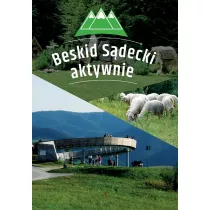 Beskid S�decki aktywnie. Przewodnik