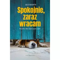 Spokojnie, zaraz wracam. Wszystko o lku separacyj