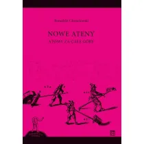 Nowe Ateny. Atomy za ca�e g�ry