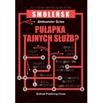 Smole�sk. Pu�apka tajnych s�u�b?