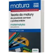 Matura 2026. Matematyka. Teoria do matury. Vademecum. Zakres podstawowy