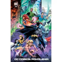 Uniwersum DC DC Comics. Pokolenia