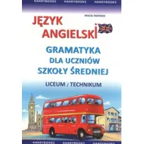 J�zyk angielski. Gramatyka dla uczni�w szko�y �redniej. Liceum / technikum