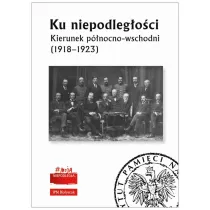 Ku niepodleg�o�ci Kierunek p�nocno-wschodni