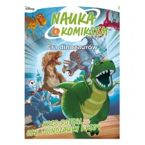 Kres pot�gi, czyli dinozaury kredy. Nauka z komiksem. Era dinozaur�w. Tom 3
