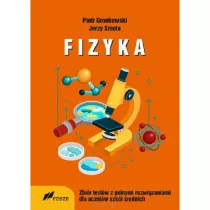 Fizyka. Zbir testw z penymi rozwizaniami dla uczniw szk rednich