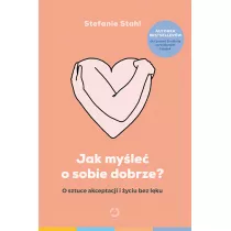 Jak myle o sobie dobrze?