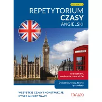 Angielski. Czasy. Repetytorium. �wiczenia, testy, teoria i przyk�ady