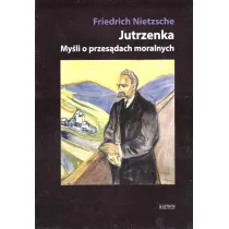 Jutrzenka. My�li o przes�dach moralnych TW