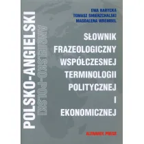 S�ownik Frazeologiczny Wsp�czesnej Terminologii Politycznej i Ekonomicznej