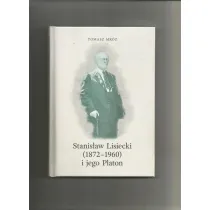 Stanis�aw Lisiecki (1872-1960) i jego Platon