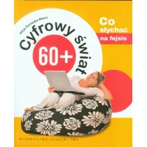 Cyfrowy �wiat 60+. Co s�ycha� na fejsie