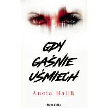 Gdy ga�nie u�miech