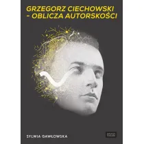Grzegorz Ciechowski &ndash; oblicza autorsko�ci