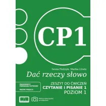Da� rzeczy s�owo. Czytanie i pisanie 1. Poziom 1