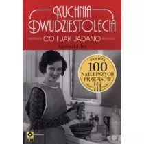 Kuchnia dwudziestolecia co i jak jadano 100 najlepszych przepis�w